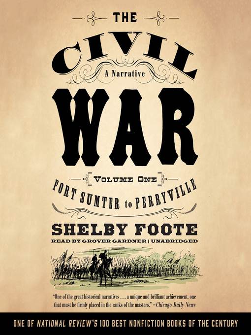 The Civil War: A Narrative, Volume 1