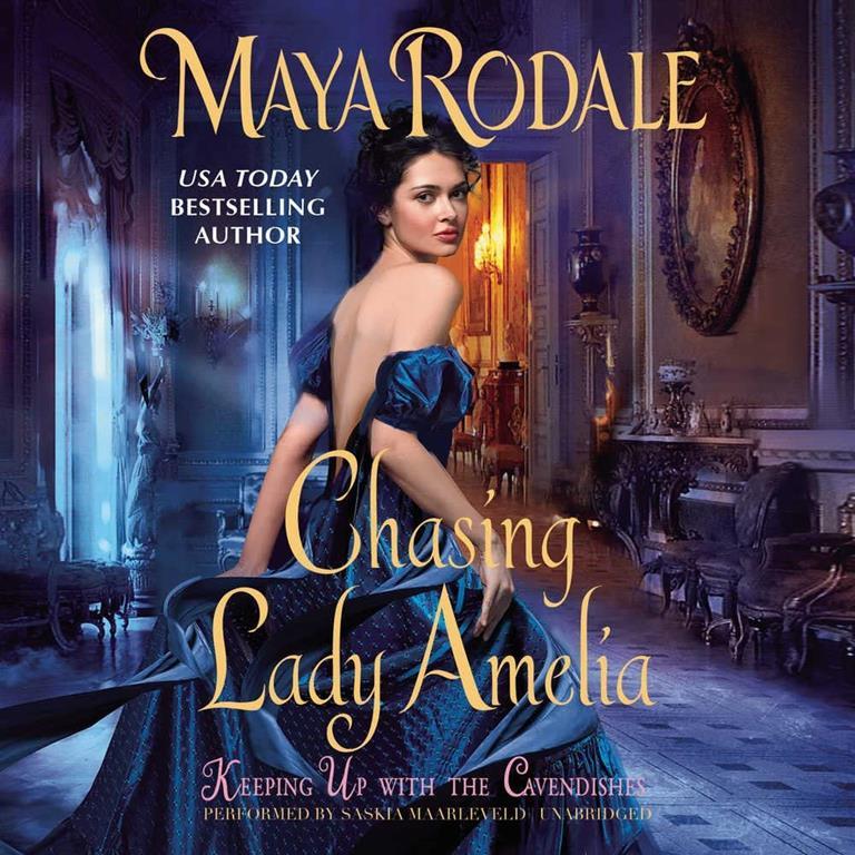 Chasing Lady Amelia (Keeping Up with the Cavendishes Series, Book 2)