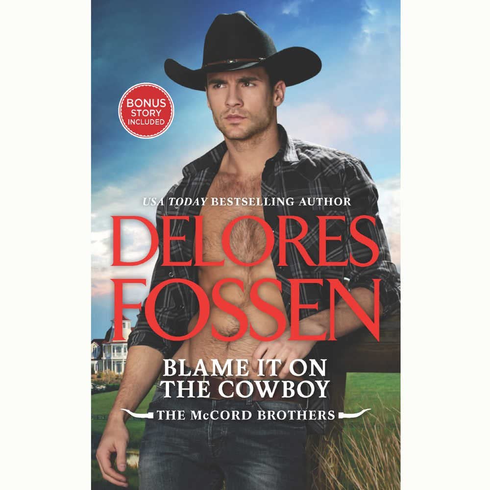 Blame It on the Cowboy: Cowboy Underneath It All (McCord Brothers Series, Book 3)