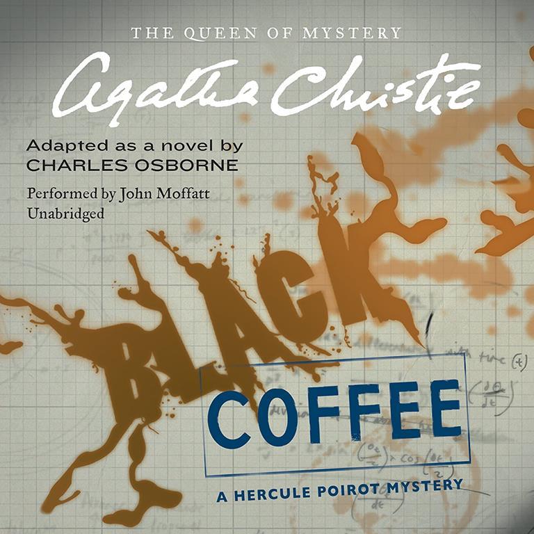 Black Coffee: A Hercule Poirot Mystery (Hercule Poirot Mysteries, Book 7) (Hercule Poirot Mysteries (Audio))