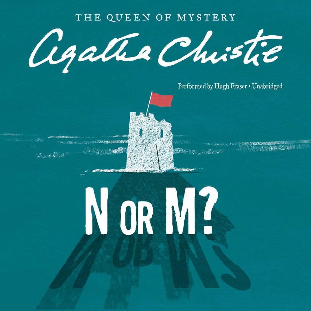 N or M? A Tommy and Tuppence Mystery (Tommy and Tuppence Mysteries, Book 3) (Tommy and Tuppence Mysteries (Audio))