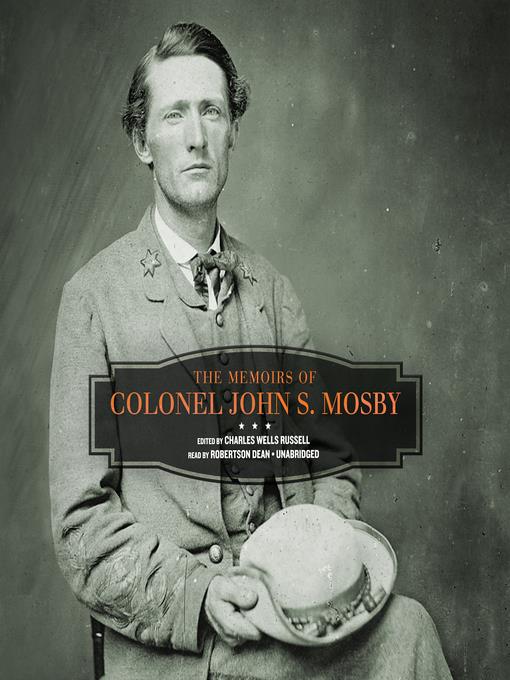 The Memoirs of Colonel John S. Mosby