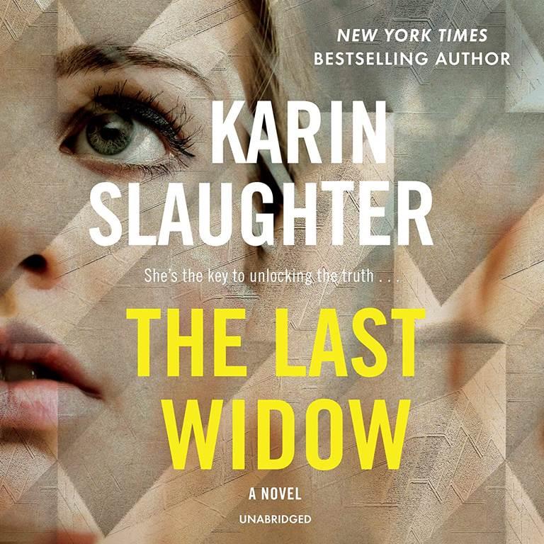 The Last Widow: A Novel: The Will Trent Series, book 9 (Will Trent Series, 9)