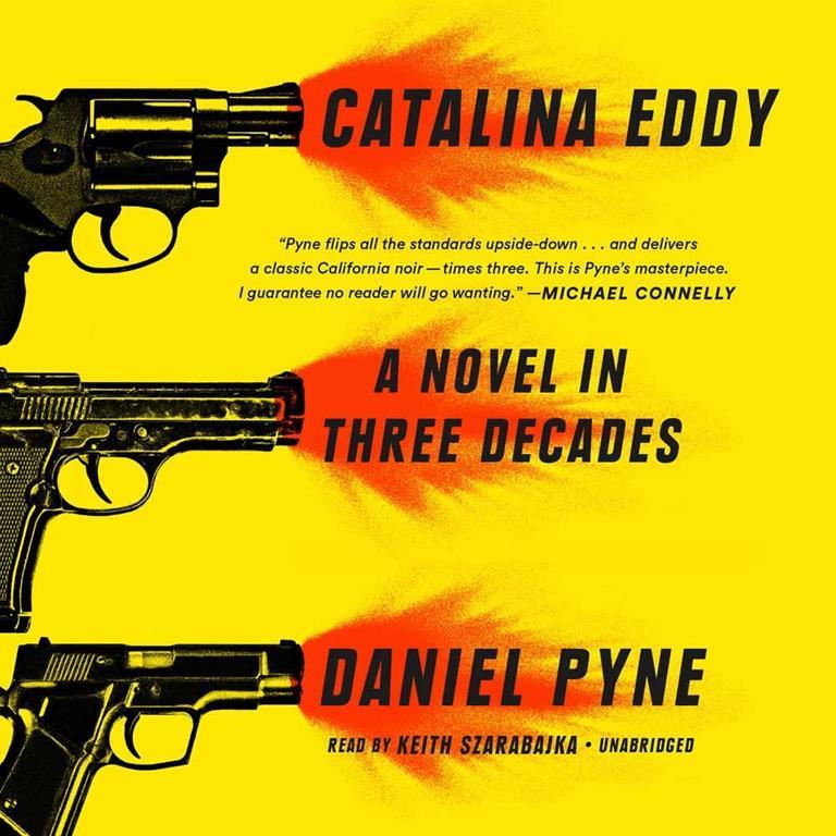 Catalina Eddy: A Novel in Three Decades