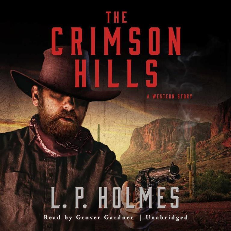 The Crimson Hills: A Western Story