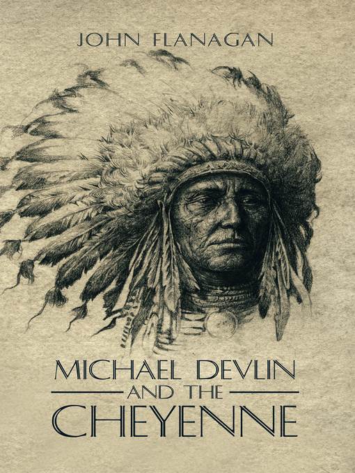 Michael Devlin and the Cheyenne