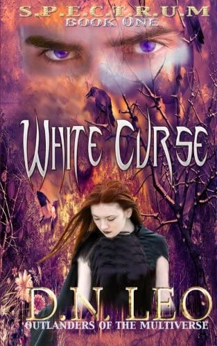 White Curse (Spectrum Series - Book 1): Outlanders of the Multiverse (Volume 1)