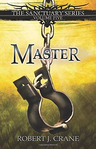 Master: The Sanctuary Series, Volume Five