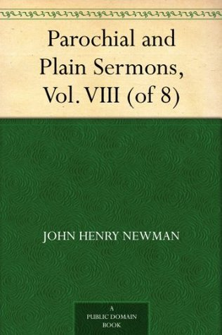 Parochial and Plain Sermons, Vol. VIII (of 8)