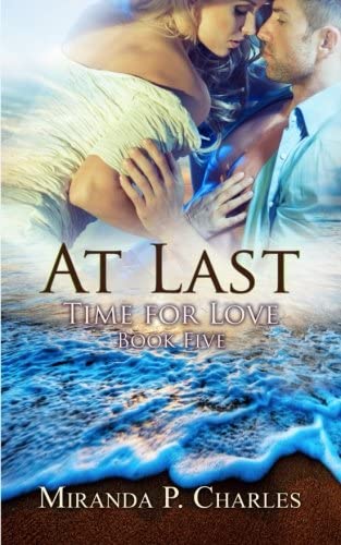 At Last (Time for Love Book 5) (Volume 5)