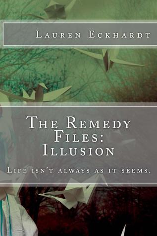 Illusion (The Remedy Files #1)