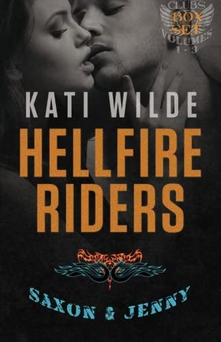 The Hellfire Riders, Volumes 1-3: Wanting It All, Taking It All, Having It All (The Motorcycle Clubs)