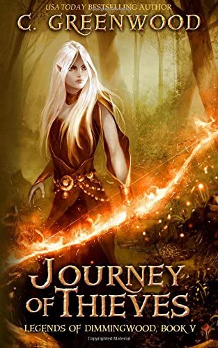 Journey of Thieves (Legends of Dimmingwood) (Volume 5)