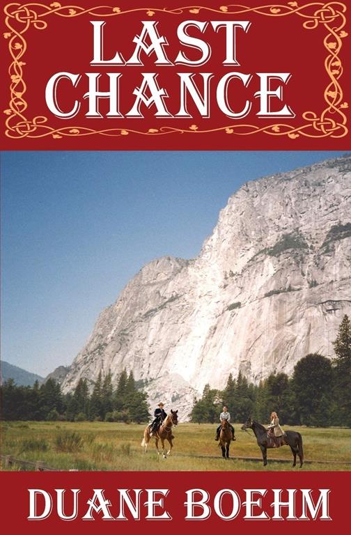 Last Chance (A Gideon Johann Western) (Volume 2)