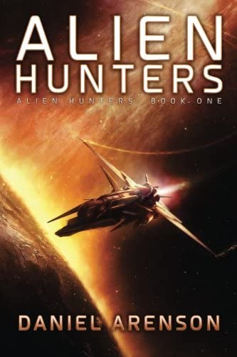 Alien Hunters: Alien Hunters Book 1