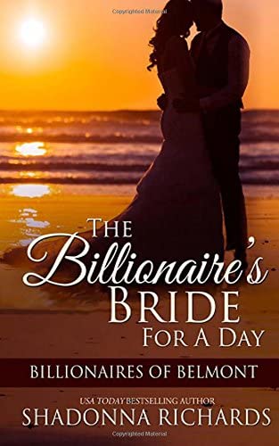 The Billionaire's Bride for a Day (Billionaires of Belmont) (Volume 1)