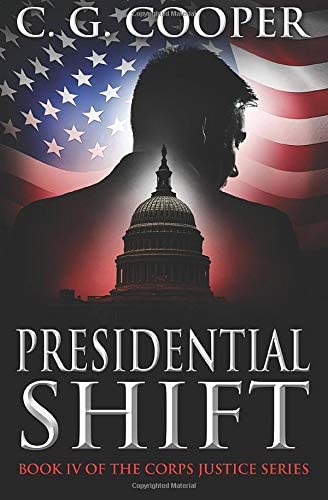 Presidential Shift: Book 4 of the Corps Justice Series (Volume 4)