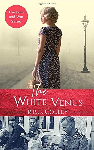 The White Venus (The Love and War Series)