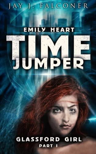 Glassford Girl (The Emily Heart Time Jumper Series) (Volume 1)