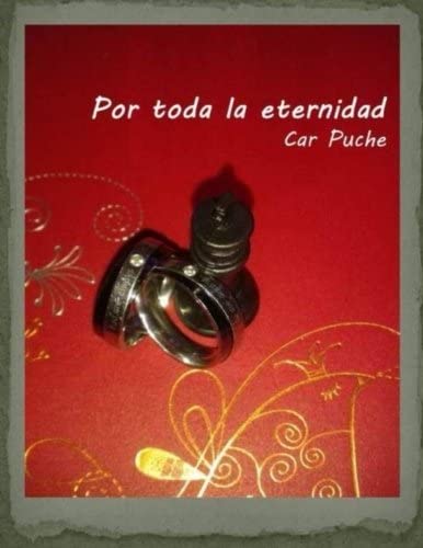 Por toda la eternidad (Spanish Edition)