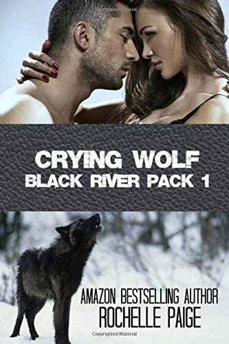Crying Wolf (Black River Pack) (Volume 1)