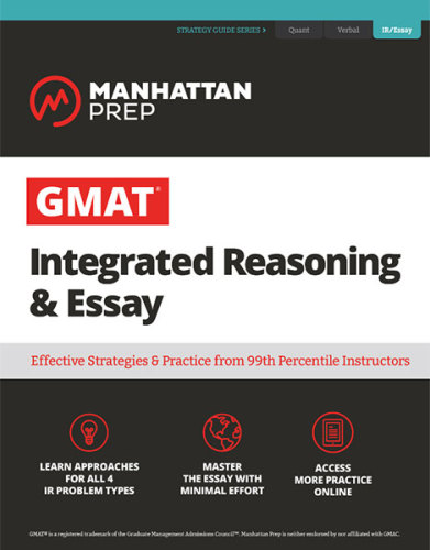 Gmat integrated reasoning & essay: strategy guide + online resources