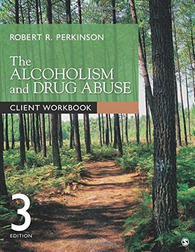 The Alcoholism and Drug Abuse Client Workbook