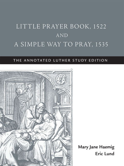 Little Prayer Book, 1522, and a Simple Way to Pray, 1535