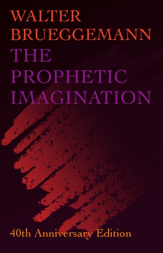 The Prophetic Imagination: 40th Anniversary Edition