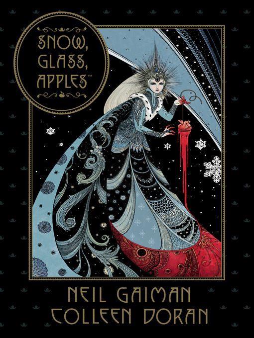 Neil Gaiman's Snow, Glass, Apples