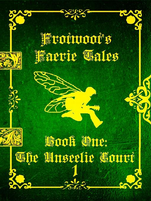 Frotwoot's Faerie Tales (Book One