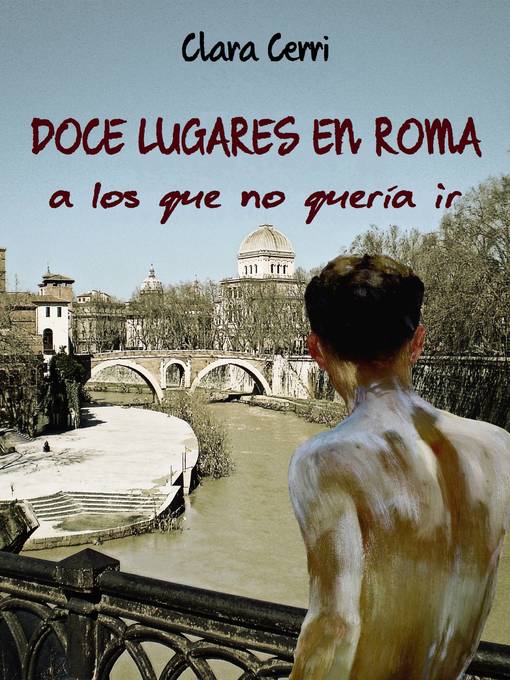 Doce lugares en Roma a los que no quería ir