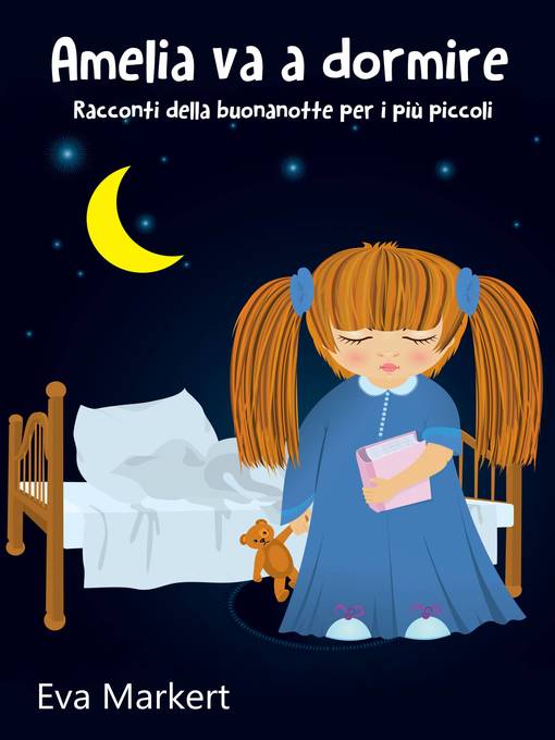 Amelia va a dormire--Racconti della buonanotte per i più piccoli