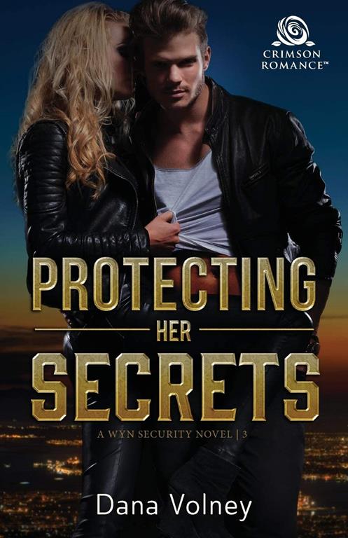 Protecting Her Secrets (Wyn Security)