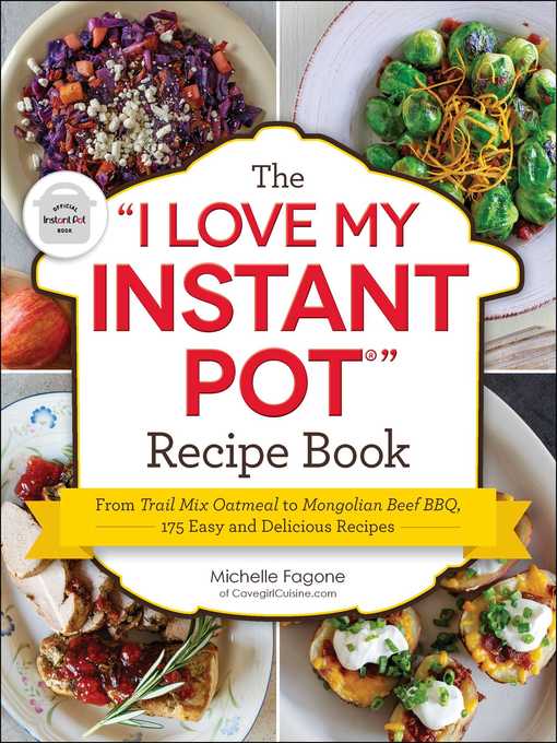 The "I Love My Instant Pot®" Recipe Book