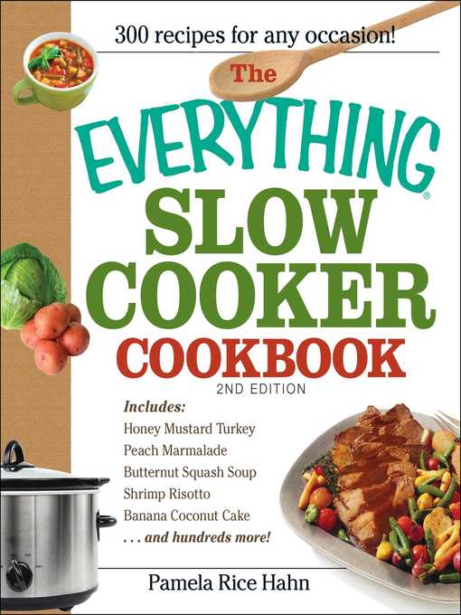 The Everything Slow Cooker Cookbook