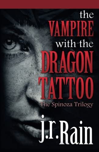 The Vampire with the Dragon Tattoo (The Spinoza Trilogy)