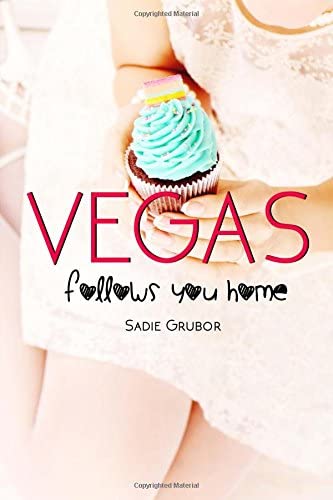 Vegas follows you home