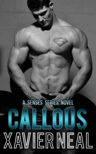 Callous (Senses Series)