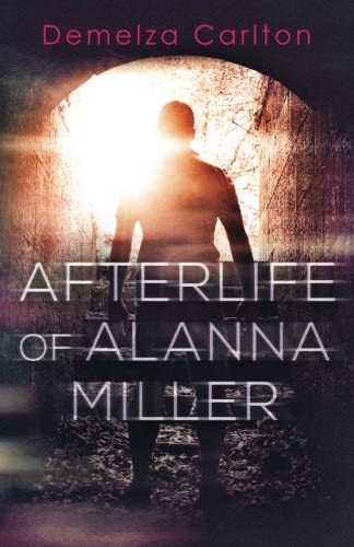 Afterlife of Alanna Miller (Nightmares Trilogy) (Volume 3)