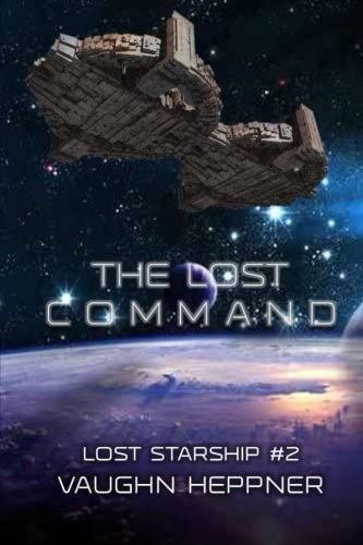 The Lost Command (Lost Starship Series) (Volume 2)