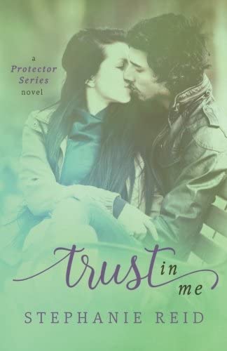 Trust in Me (Protector Series) (Volume 2)