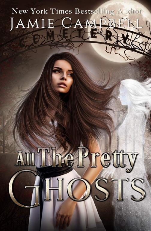 All The Pretty Ghosts (Never Alone) (Volume 1)