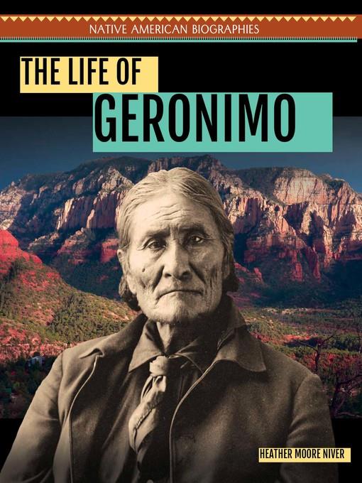 The Life of Geronimo