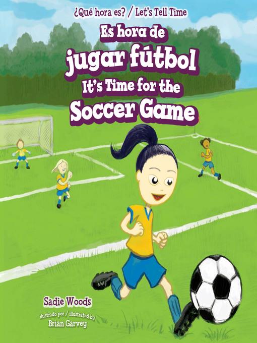 Es hora de jugar fútbol / It's Time for the Soccer Game