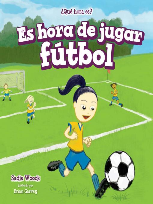 Es hora de jugar fútbol (It's Time for the Soccer Game)