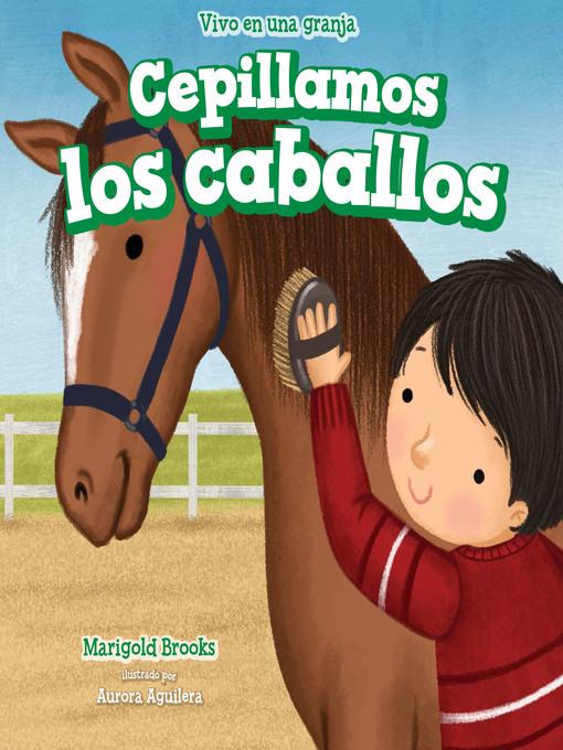 Cepillamos los caballos (We Brush the Horses)