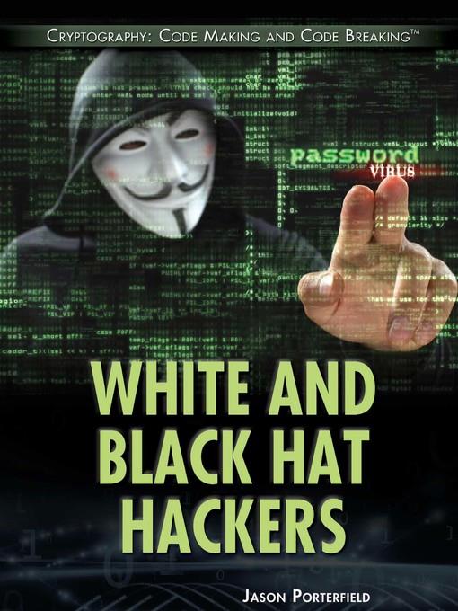 White and Black Hat Hackers