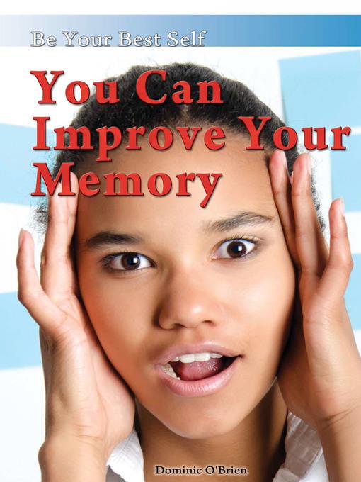 You Can Improve Your Memory