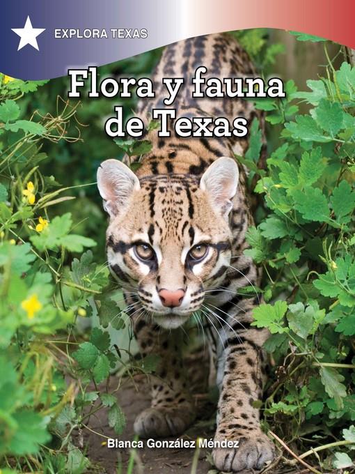 Flora y fauna de Texas (The Animals and Vegetation of Texas)